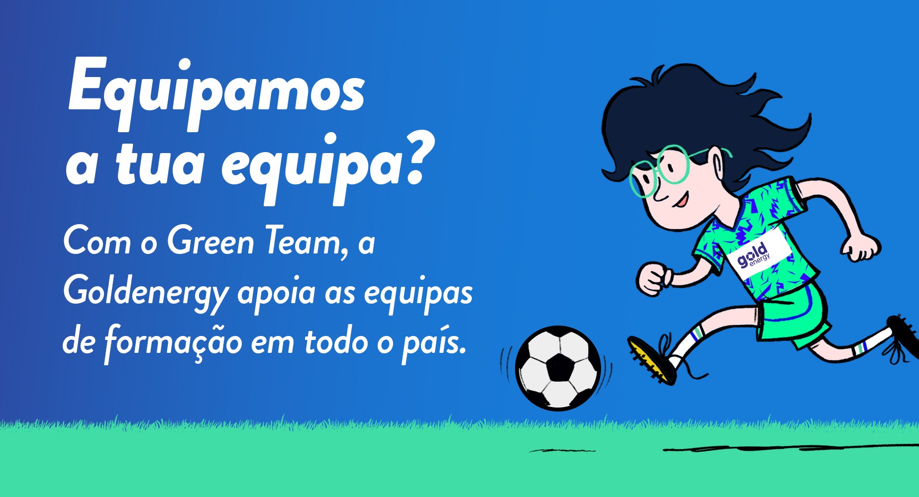 Com o Green Team, a Goldenergy apoia as equipas de formação em todo o país.